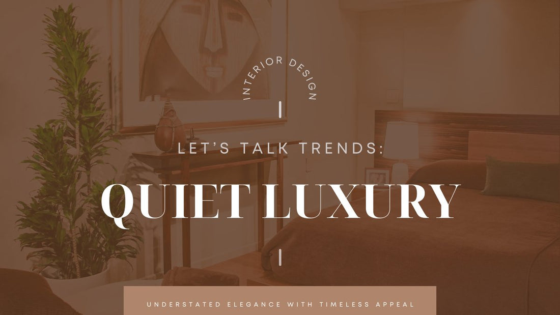 A blog post discussing a top interior design trend for 2024, Quiet Luxury.